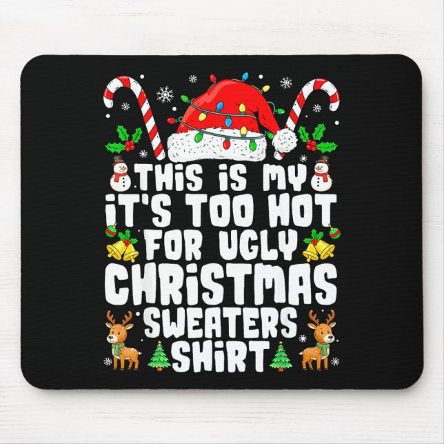 Too Hot Ugly Christmas Sweaters Funny Xmas Men Wom Musmatta (Framsidan)