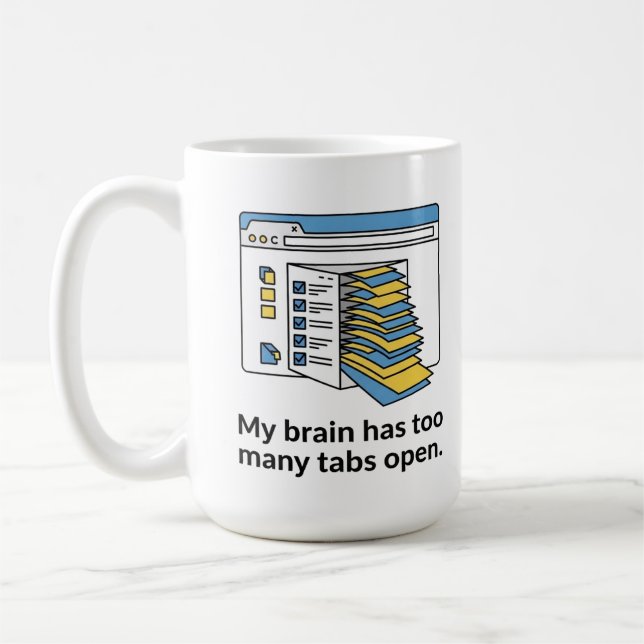 too Many Tabs Mug, Funny Brain Overload Cup Kaffemugg (Vänster)