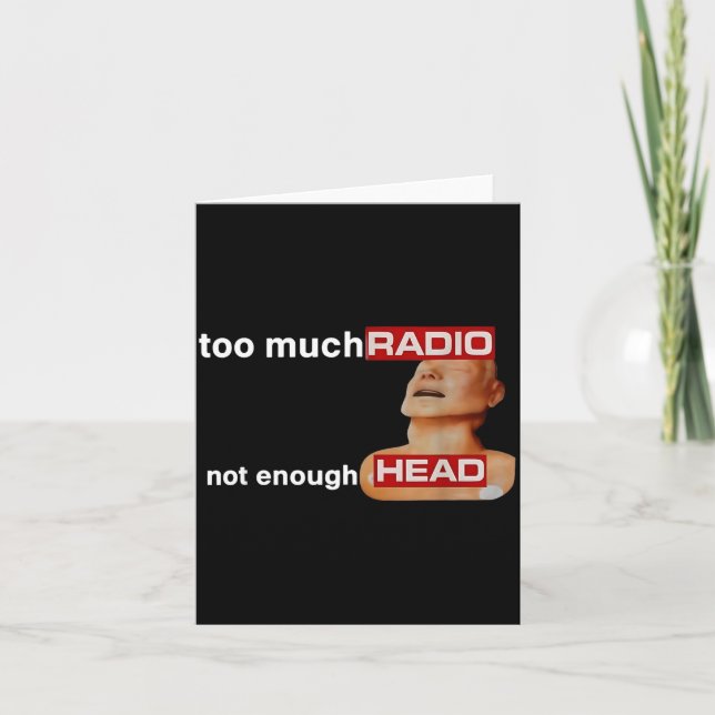 Too Much Radio Not Enough Head Funny 80's Radio He Kort (Framsida)