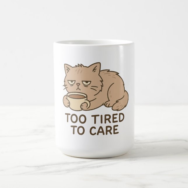 Too Tired to Care – Funny Grumpy Cat Coffee Design Kaffemugg (Center)