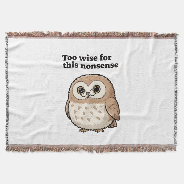 "Too Wise For This Nonsense" Wise Owl Design Filt (Framsidan)