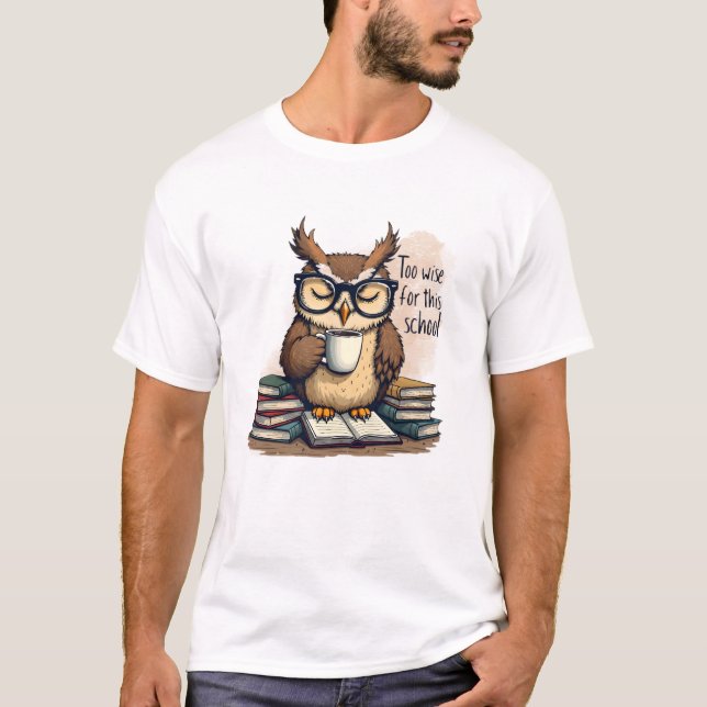 Too Wise For This School Funny Men's Basic T-Shirt (Framsida)