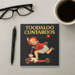 Toodaloo Cuntaroos Funny Sarcastic Retro Humor Anteckningsblock<br><div class="desc">Say goodbye with attitude! The Toodaloo Cuntaroos design delivers bold, cheeky humor with a nostalgic retro vibe. Perfect for people who love sarcastic jokes, edgy humor, and vintage-style graphics, this design combines playful Aussie slang energy with classic retro aesthetics. Whether you're making a statement, sharing a laugh with friends, or...</div>
