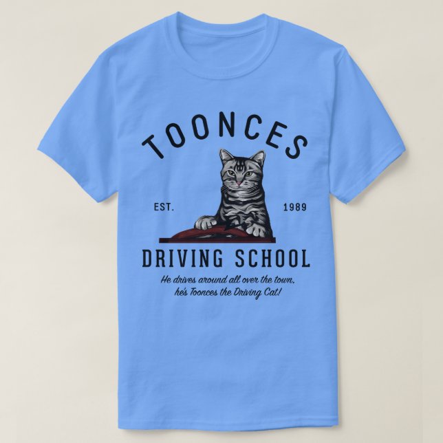 Toonces Driving School Est 1989 T Shirt (Design framsida)