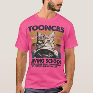 Toonces Driving School Est. 1989 - The Driving Cat T Shirt