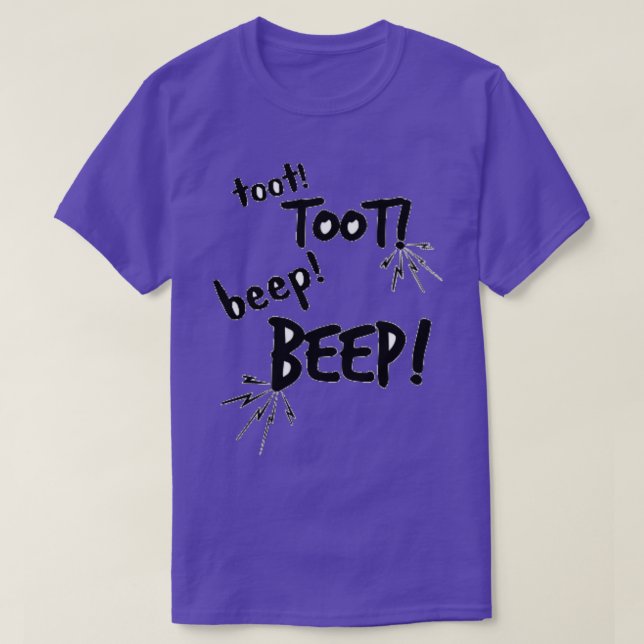 Toot Toot Beep Beep T Shirt (Design framsida)