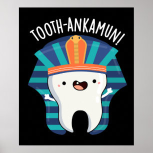Tooth-ankamun Funny Tooth Pun Mörk BG Poster