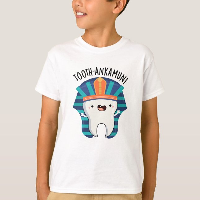 Tooth-ankamun Funny Tooth Pun T Shirt (Framsida)