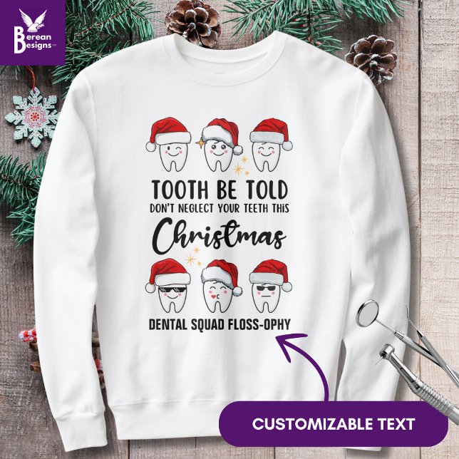 TOOTH BE TOLD Dental jul Floss-ophy Lång Ärmad Tröja (Fun Dental Christmas Tooth Be Told Kawai teeth design with customizable text for dental worker gifts)