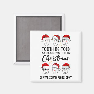 TOOTH BE TOLD Dental jul Floss-ophy Magnet