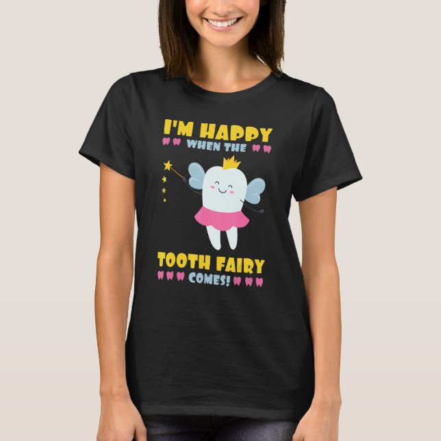 Tooth Fairy Comes Dental Hygienist Dentists Oral H T Shirt (Framsida)