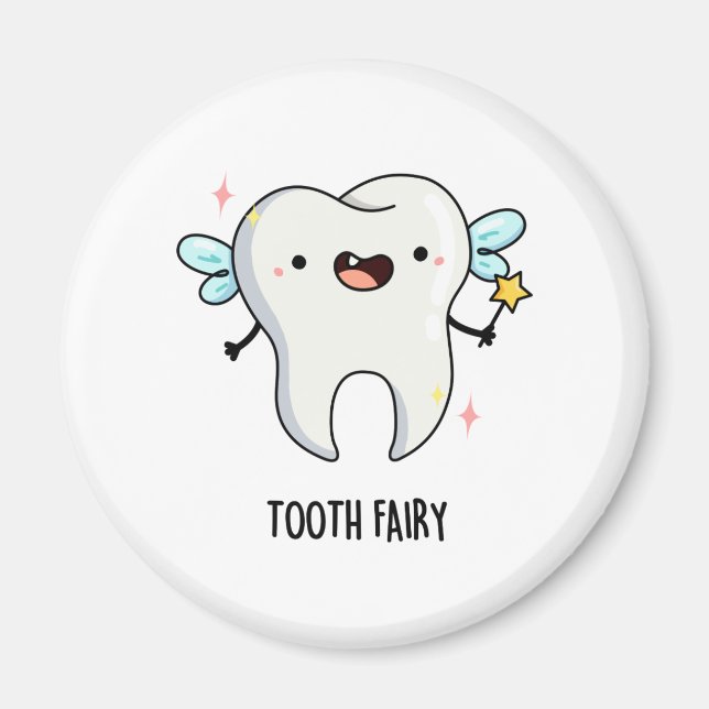 Tooth Fairy Funny Tooth Pun Magnet (Framsidan)