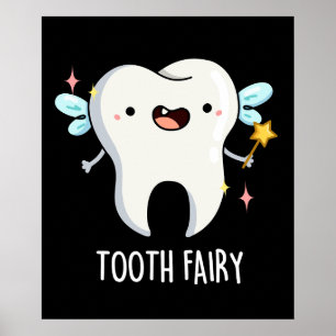 Tooth Fairy Funny Tooth Pun Mörk BG Poster