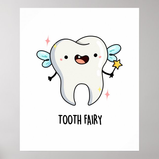 Tooth Fairy Funny Tooth Pun Poster (Framsidan)
