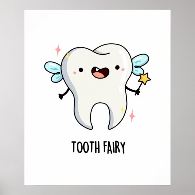 Tooth Fairy Funny Tooth Pun Poster (Framsidan)