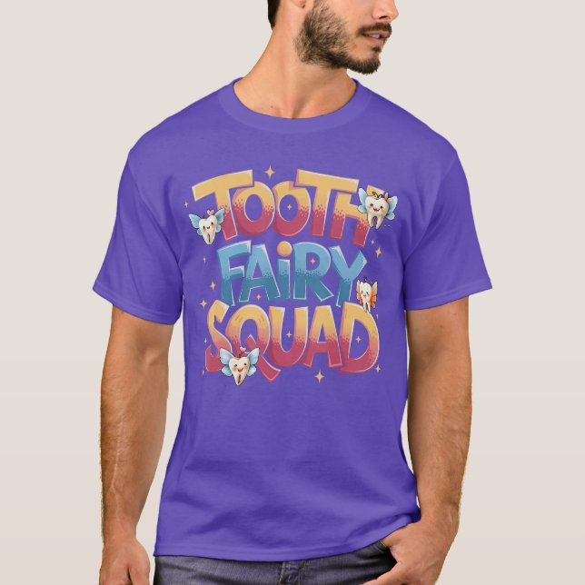 Tooth Fairy Squad Costume Dentist Dental Assistant T Shirt (Framsida)