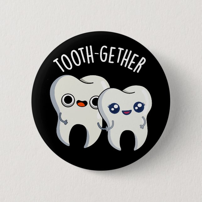 Tooth-gether Funny Tooth Pun Dark BG Knapp (Framsida)