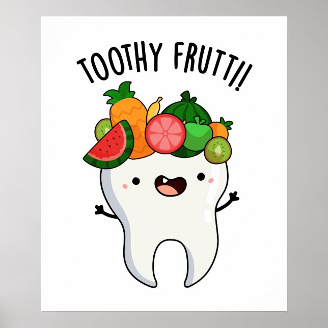 Toothy Fruktig Funny Dental Pun Poster (Framsidan)