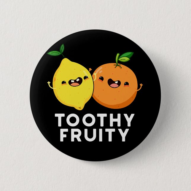 Toothy Fruktig Funny Fruit Pun Mörk BG Knapp (Framsida)