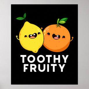 Toothy Fruktig Funny Fruit Pun Mörk BG Poster