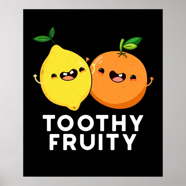 Toothy Fruktig Funny Fruit Pun Mörk BG Poster (Framsidan)