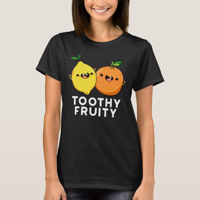 Toothy Fruktig Funny Fruit Pun Mörk BG T Shirt (Framsida)