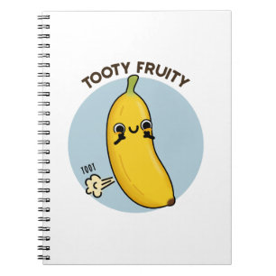 Tooty Fruity Rolig Banan Frukt Puns Anteckningsbok