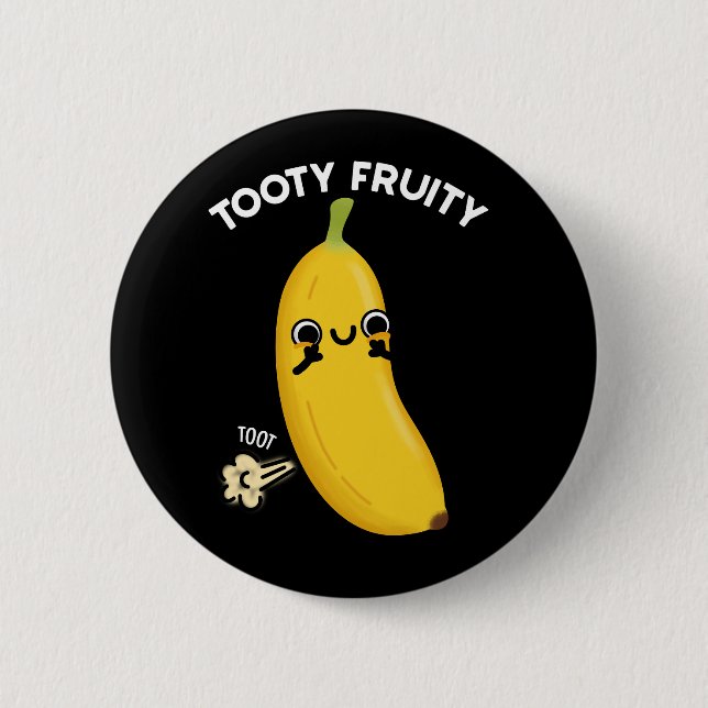 Tooty Fruktig Funny Banana Fruit Pun Mörk BG Knapp (Framsida)