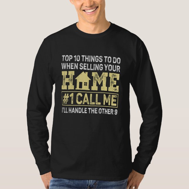 Top 10 Things To Do When Selling Home Realtor Hous T Shirt (Framsida)