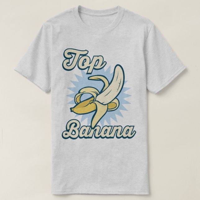 Top Banana Number One Funny Retro Slogan T-Shirt (Design framsida)