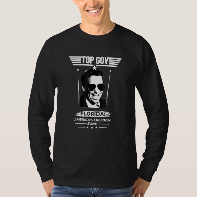 Top Gov Ron Desantis Florida America's Freedom Zon T Shirt (Framsida)