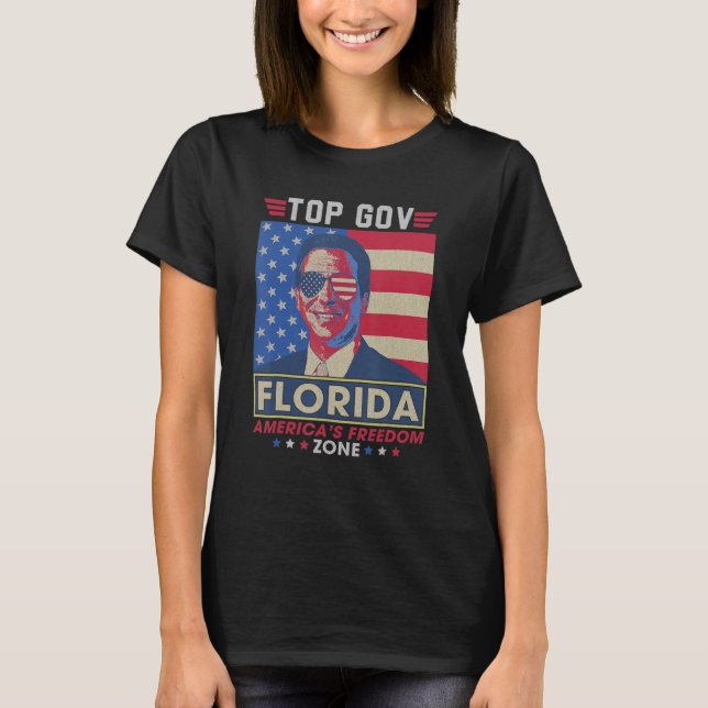 Top Gov Ron DeSantis Florida America's Freedom Zon T Shirt (Framsida)