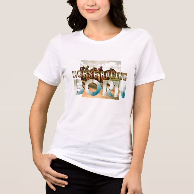 TOP Horse Racing Born Ladies T-Shirts (Framsida)