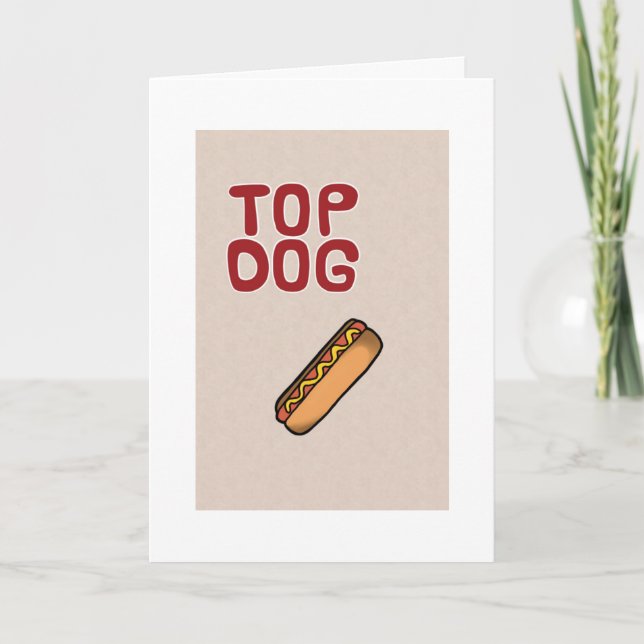 TOP HUND VARJE DAG - INTE BARA DIN BIRTHDAY KORT (Framsida)