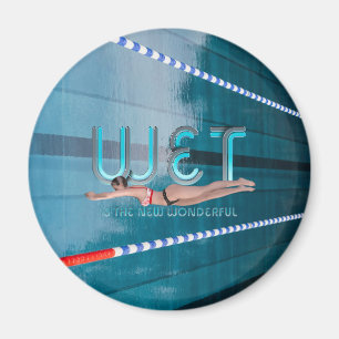 TOP Våt är det nya underbara Magnet