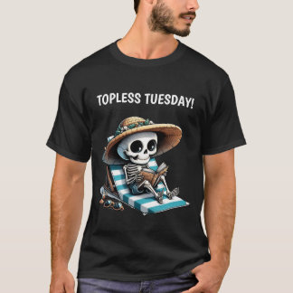 TOPLESS TUESDAY T SHIRT