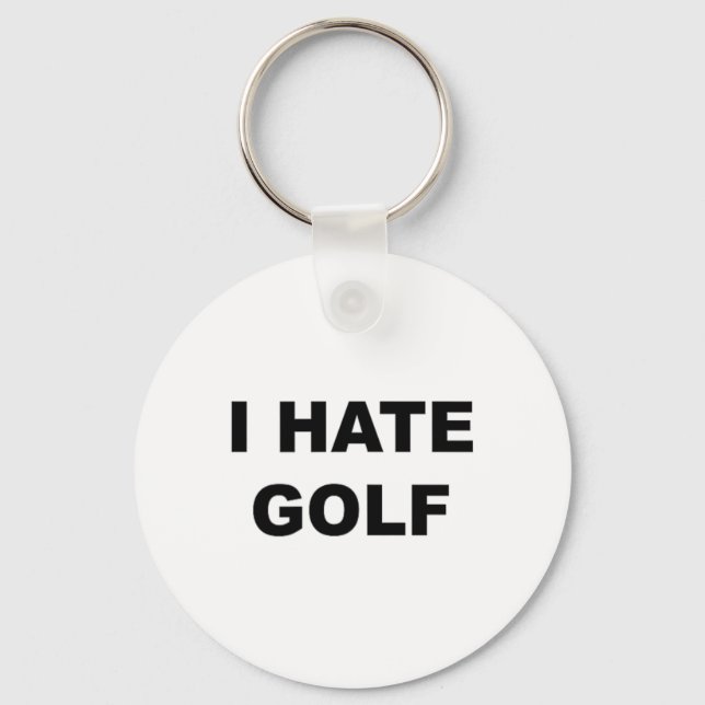 Topp som säger - Jag hatar golf rolig present - Go Nyckelring (Framsida)