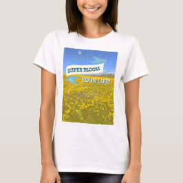 Toppen Bloom ditt liv! T-Shirt