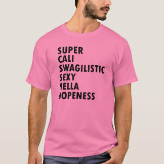 Toppen Cali Swagilistic enorm Dopeness T skjorta T-shirt