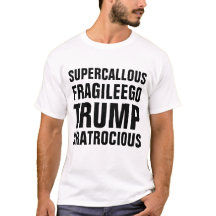 Toppen Callous bräcklig Egotrumf är du Atrocious