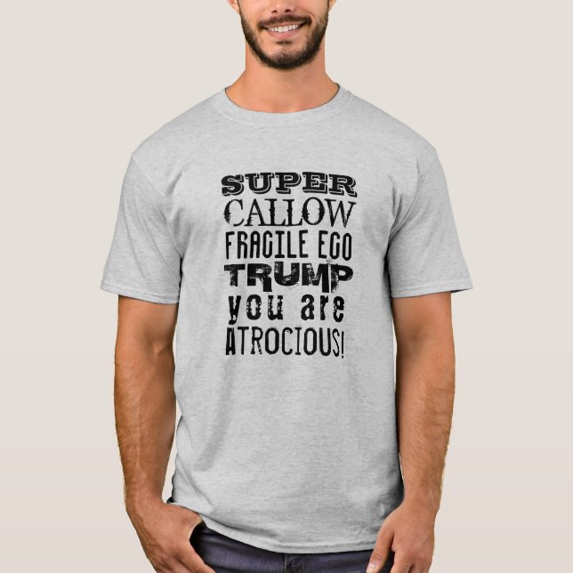 Toppen Callow Fragile Ego, Trump du är skadlig T-shirt (Framsida)