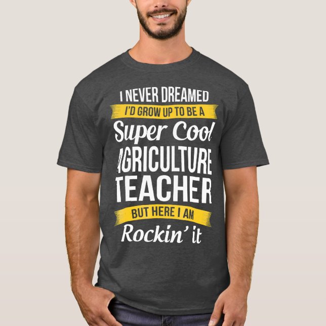 Toppen Coola Agriculture Teacher Funny Gift T Shirt (Framsida)