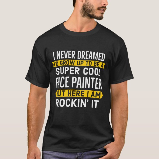 Toppen Coola Ansikte Painter Gift T-Shirt (Framsida)