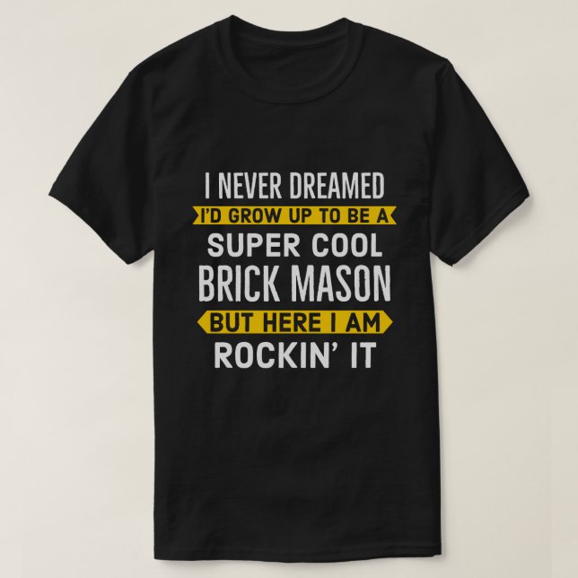 Toppen Coola Brick Mason Gift T Shirt (Design framsida)