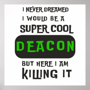 Toppen Coola Deacon Poster