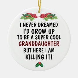 Toppen Coola Granddotter Killing It & Anpassningsb Julgransprydnad Keramik