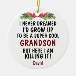 Toppen Coola Grandson Killing It & Anpassningsbar  Julgransprydnad Keramik