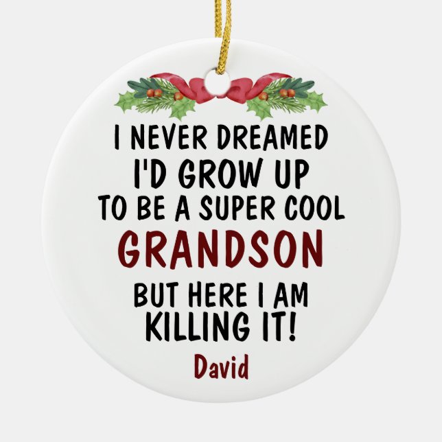 Toppen Coola Grandson Killing It & Anpassningsbar  Julgransprydnad Keramik (Framsidan)