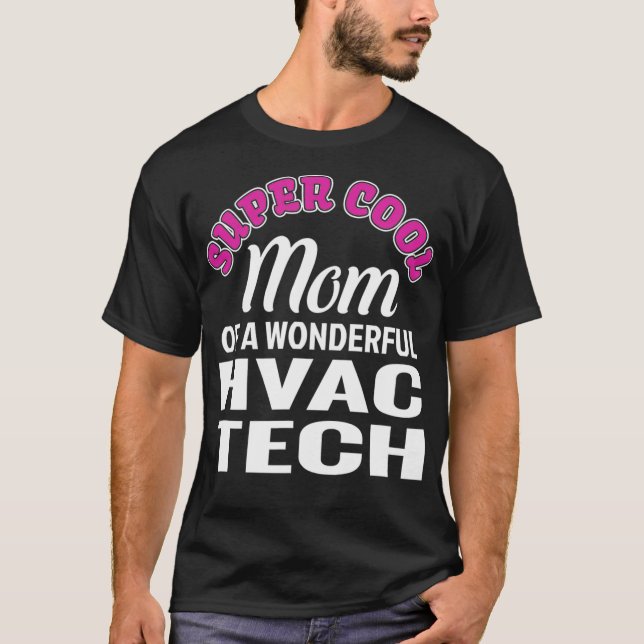 Toppen Coola Mamma i HVAC Tech Funny Gift  T Shirt (Framsida)