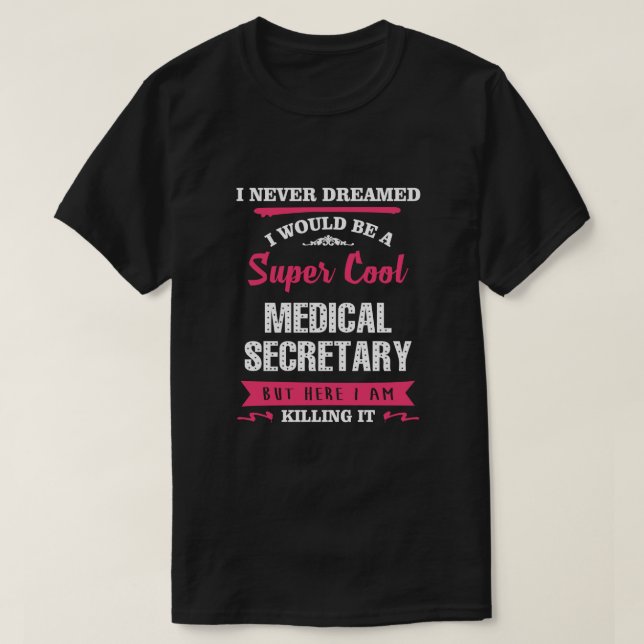 Toppen Coola Medicinsk sekreterare T Shirt (Design framsida)